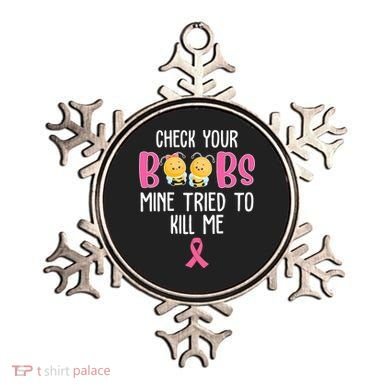 Check Your Boobs Mine Tried To Kill Me Breast Cancer Ornament