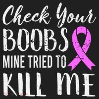 Check Your Boobs Mine Tried To Kill Me Breast Cancer Gift Beanie thumb 2