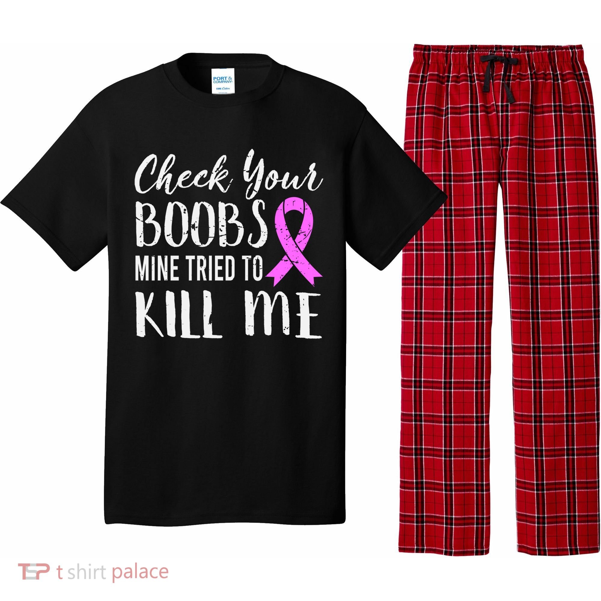 Check Your Boobs Mine Tried To Kill Me Breast Cancer Gift Pajama Set