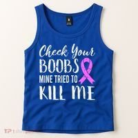 Check Your Boobs Mine Tried To Kill Me Breast Cancer Gift Tank Top thumb 2