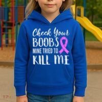 Check Your Boobs Mine Tried To Kill Me Breast Cancer Gift Kids Hoodie thumb 3