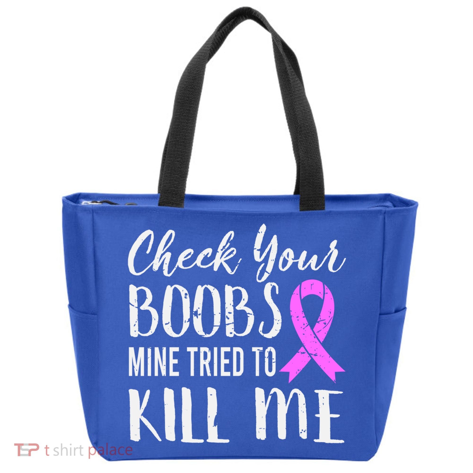 Check Your Boobs Mine Tried To Kill Me Breast Cancer Gift Tote Bag
