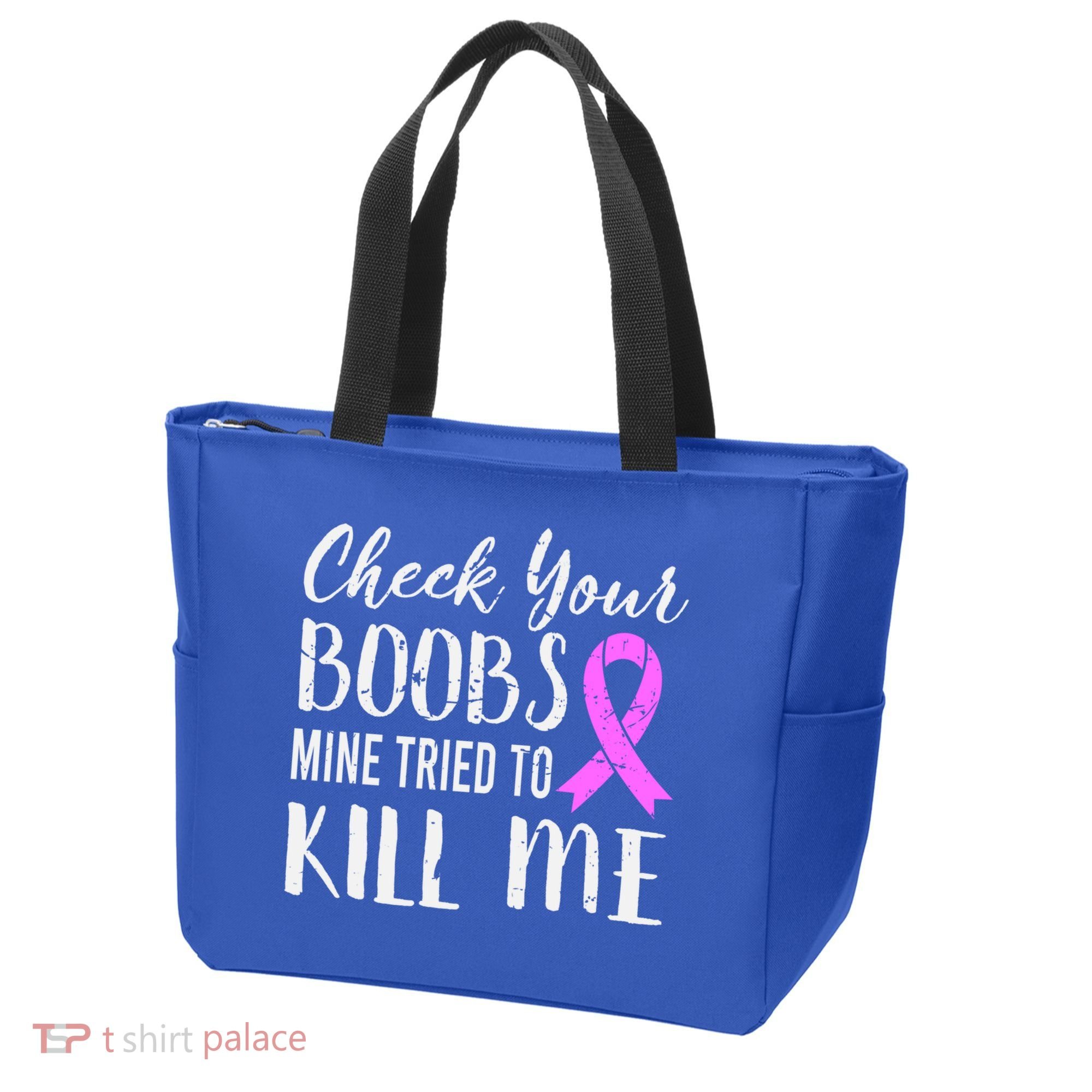 Check Your Boobs Mine Tried To Kill Me Breast Cancer Gift Tote Bag