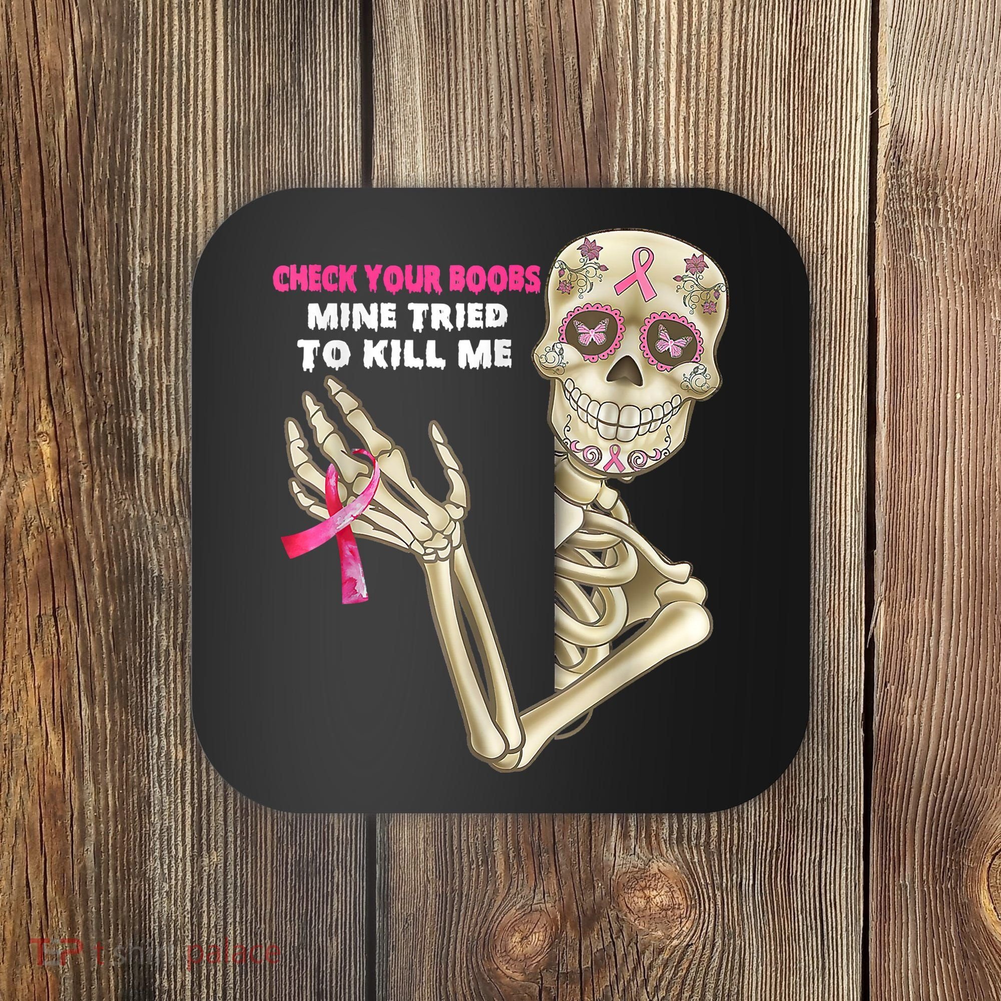 Check Your Boobs Skeleton Hand Breast Cancer Awareness Gifts Coaster