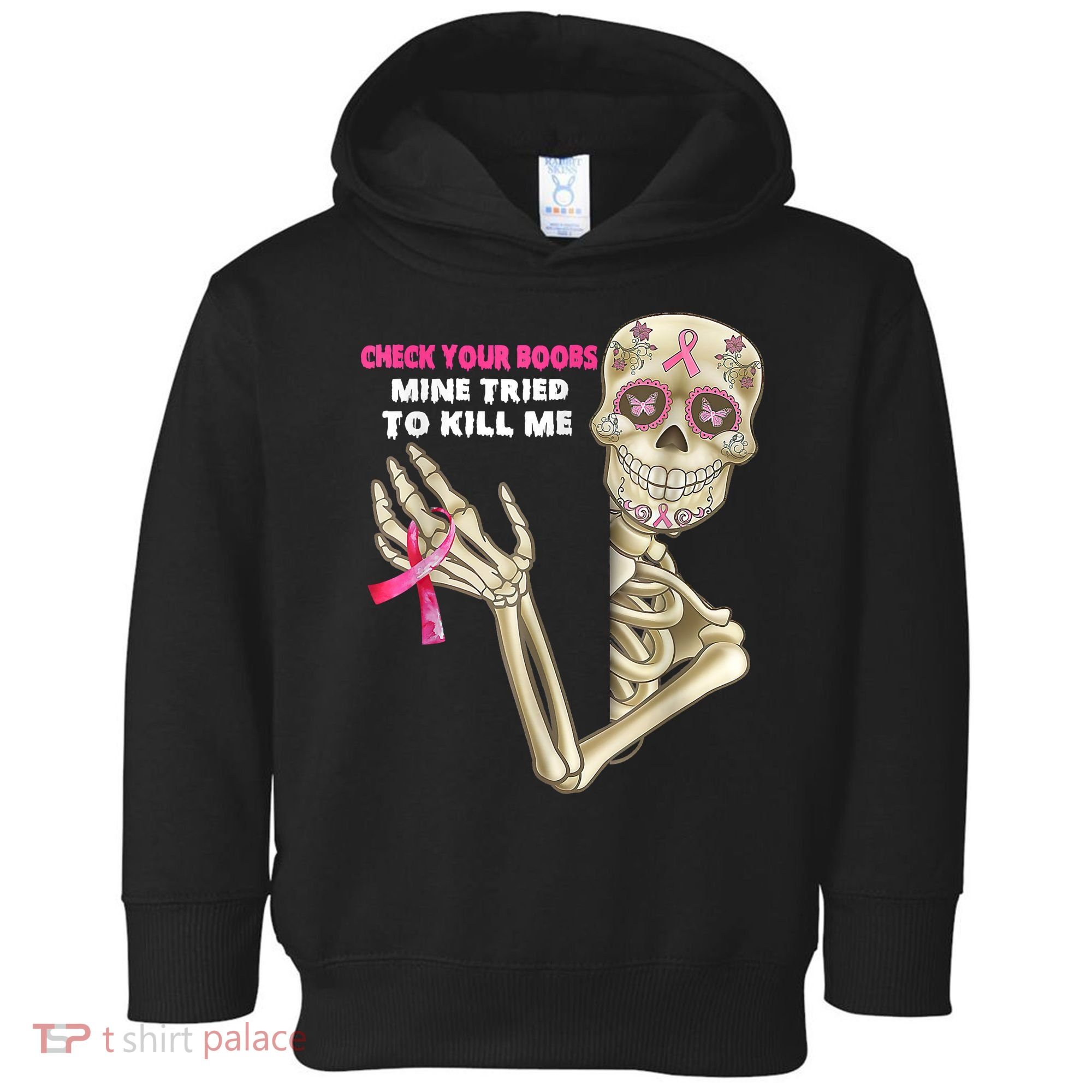 Check Your Boobs Skeleton Hand Breast Cancer Awareness Gifts Toddler Hoodie