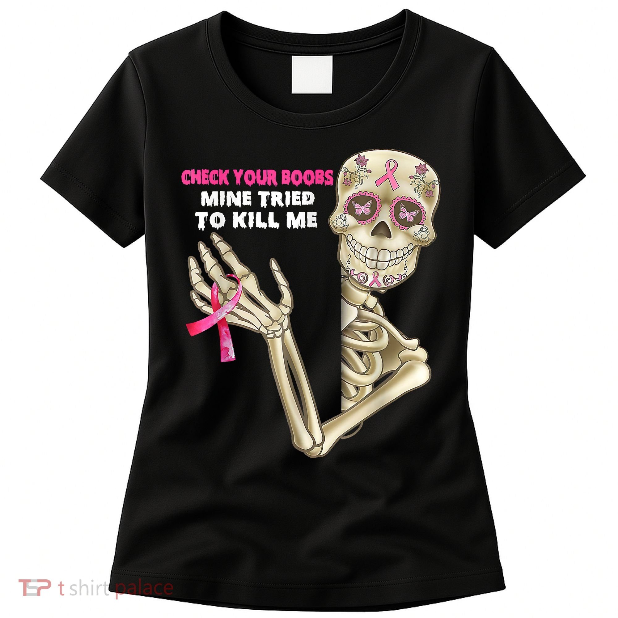 Check Your Boobs Skeleton Hand Breast Cancer Awareness Gifts Women's T-Shirt