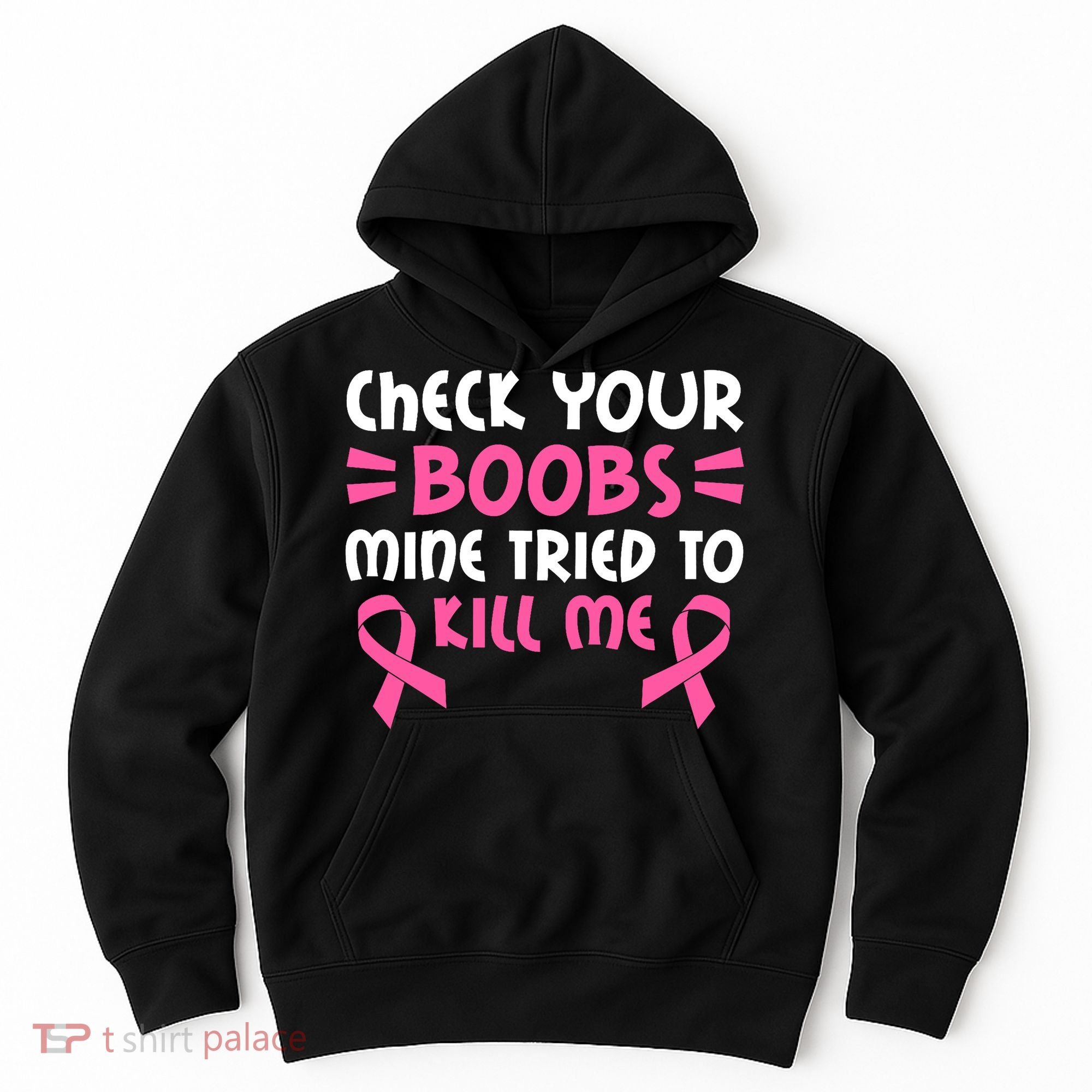Check Your Boobs Mine Tried To Kill Me Pink Ribbon Hoodie