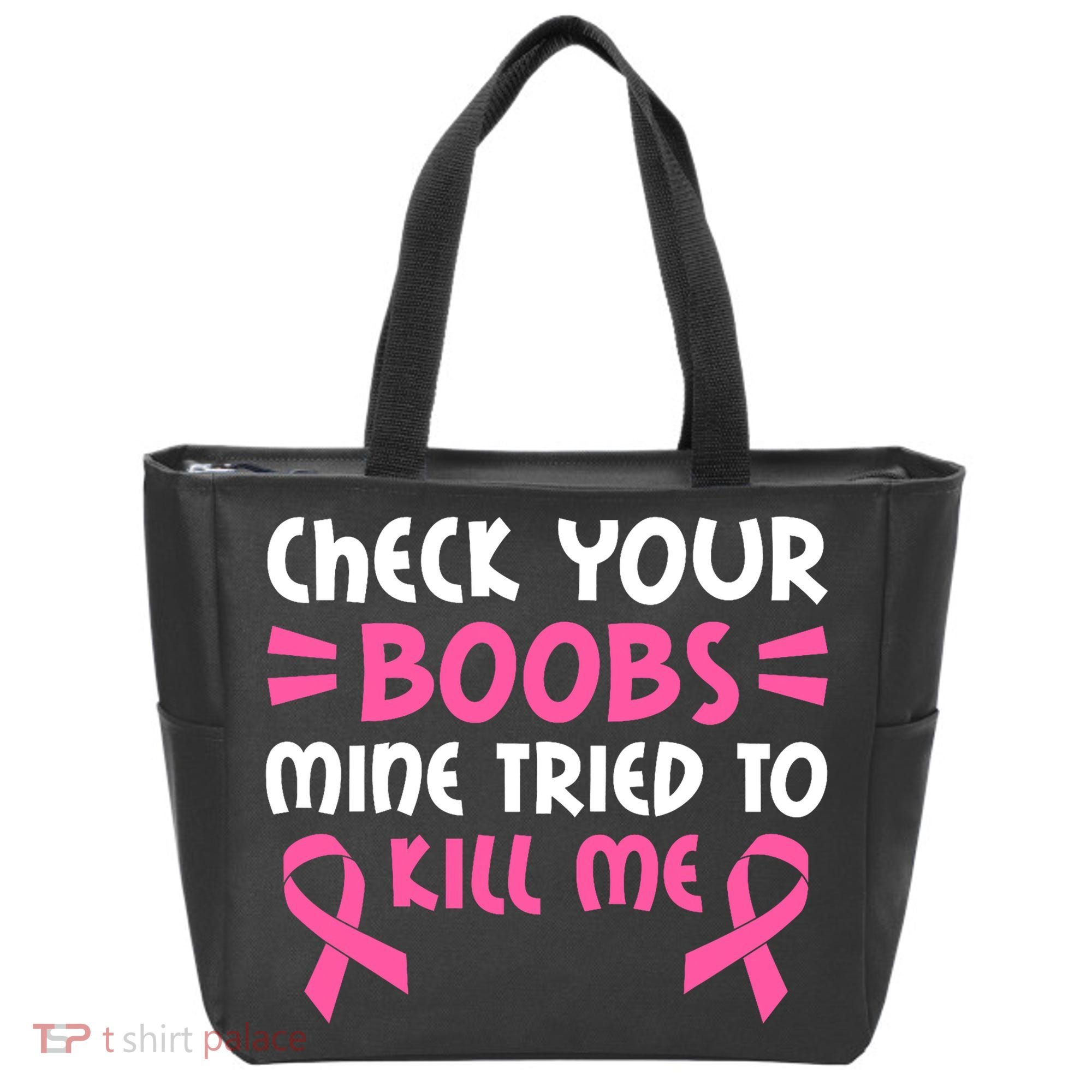 Check Your Boobs Mine Tried To Kill Me Pink Ribbon Tote Bag