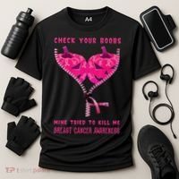 Check Your Boobs Mine Tried To Kill Me Breast Cancer Awareness Cooling Performance Crew T-Shirt thumb 3