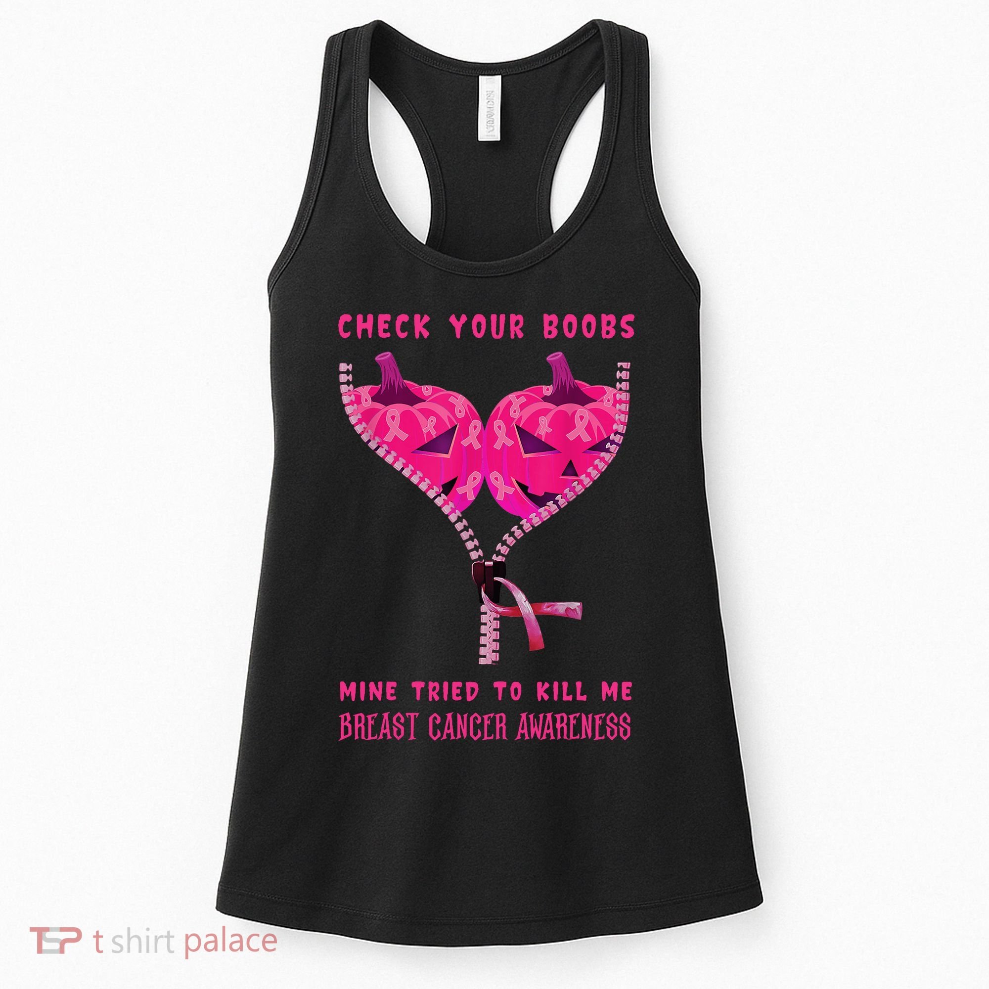 Check Your Boobs Mine Tried To Kill Me Breast Cancer Awareness Women's Tank Top