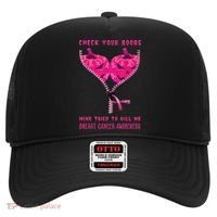 Check Your Boobs Mine Tried To Kill Me Breast Cancer Awareness Hat thumb 0