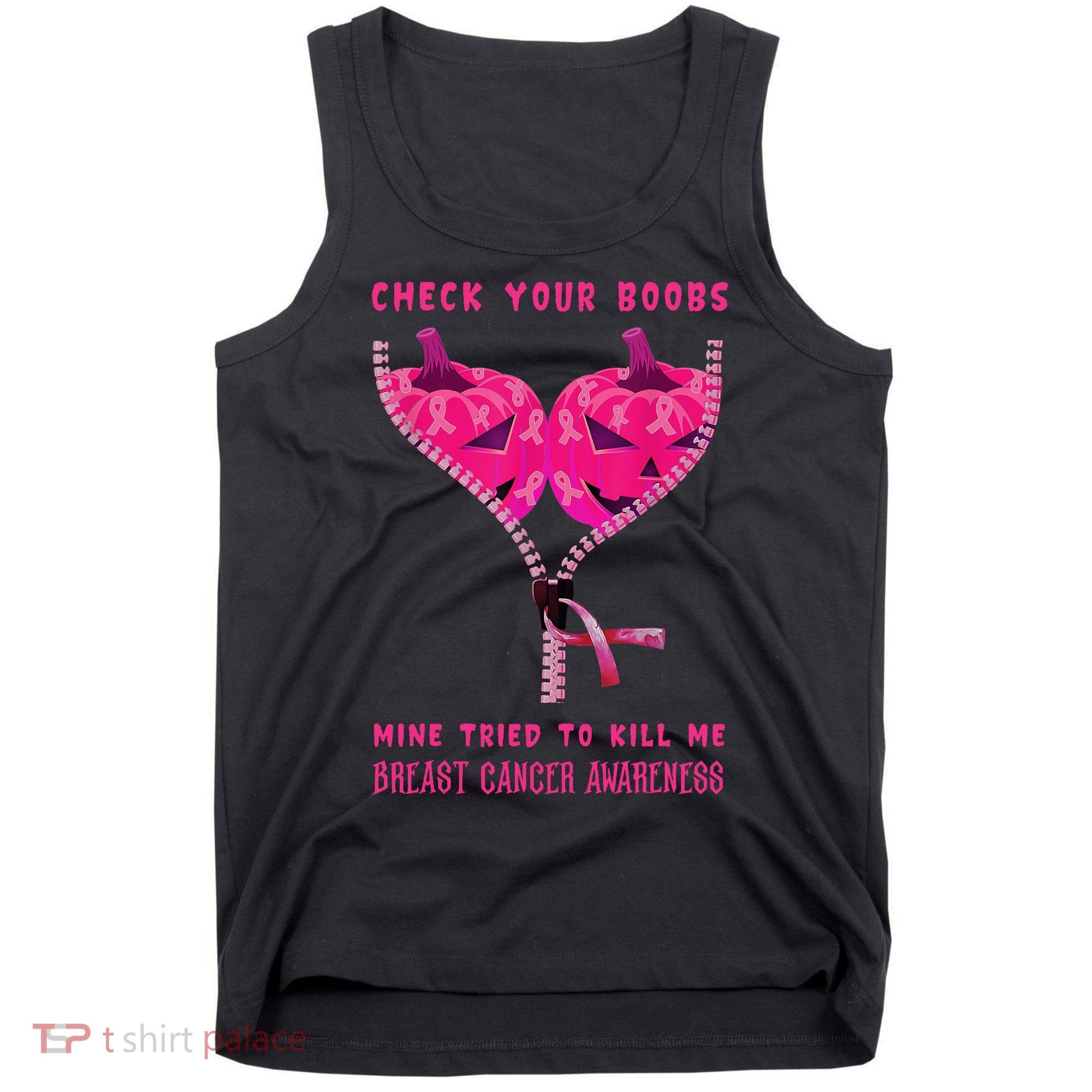 Check Your Boobs Mine Tried To Kill Me Breast Cancer Awareness Tank Top