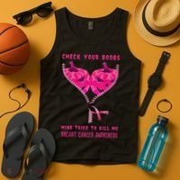 Check Your Boobs Mine Tried To Kill Me Breast Cancer Awareness Tank Top thumb 4