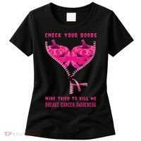 Check Your Boobs Mine Tried To Kill Me Breast Cancer Awareness Women's T-Shirt thumb 0