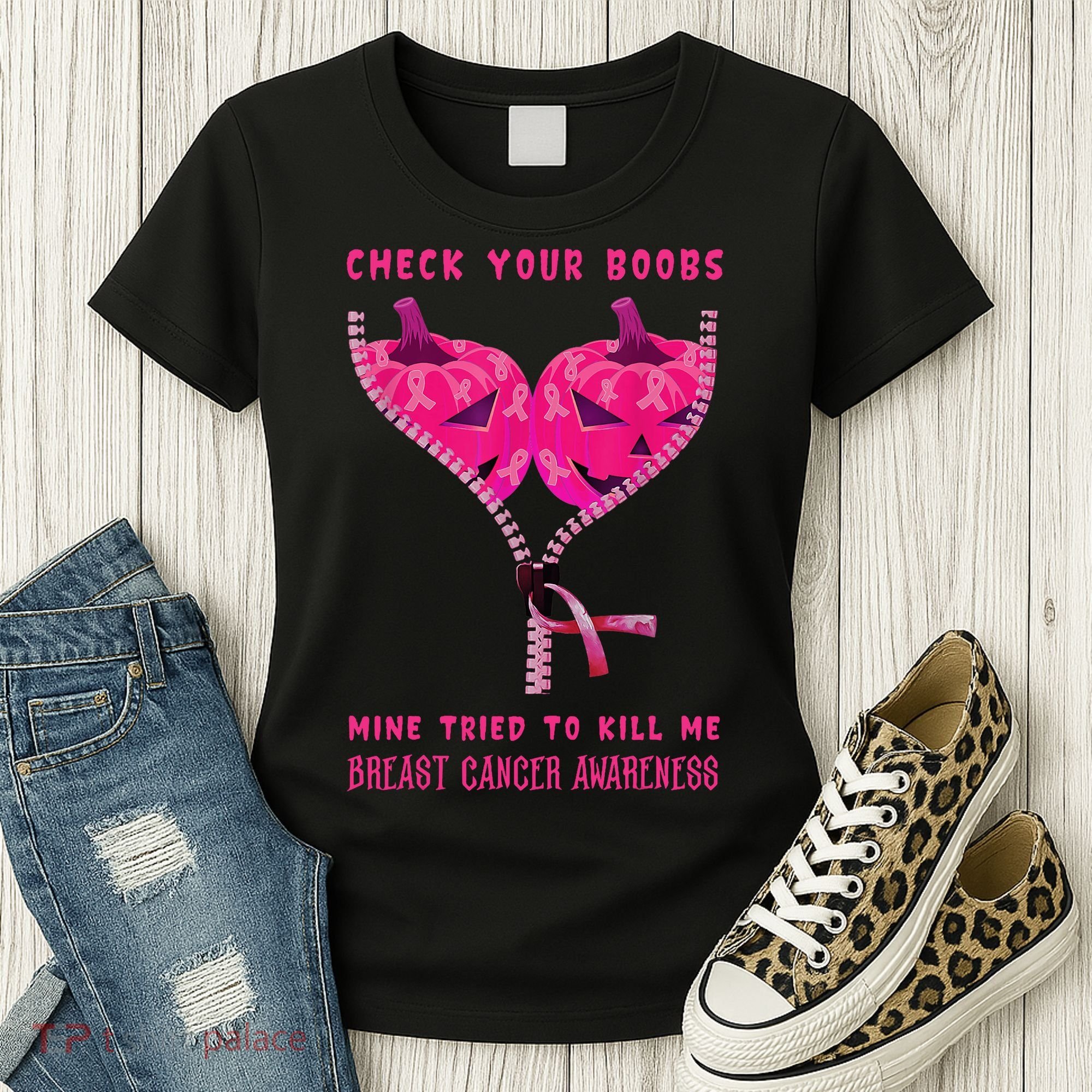 Check Your Boobs Mine Tried To Kill Me Breast Cancer Awareness Women's T-Shirt