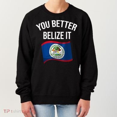 Cute You Better Belize It Women's Sweatshirt