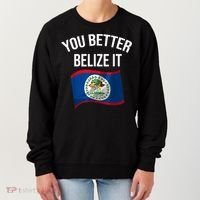 Cute You Better Belize It Women's Sweatshirt thumb 0