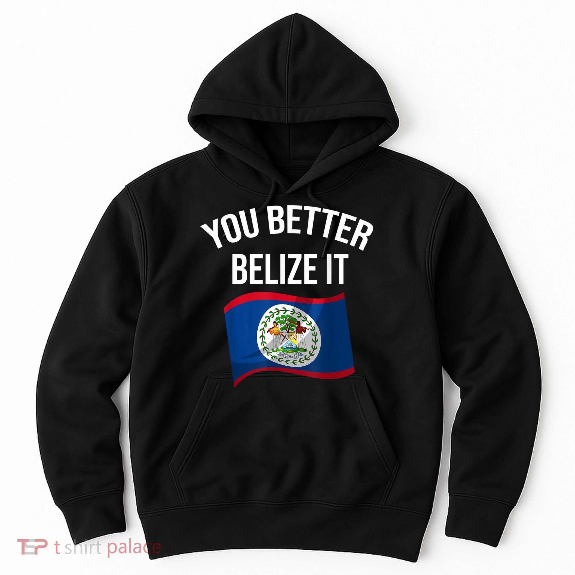 Cute You Better Belize It Hoodie