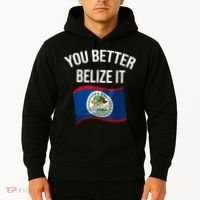 Cute You Better Belize It Hoodie thumb 2