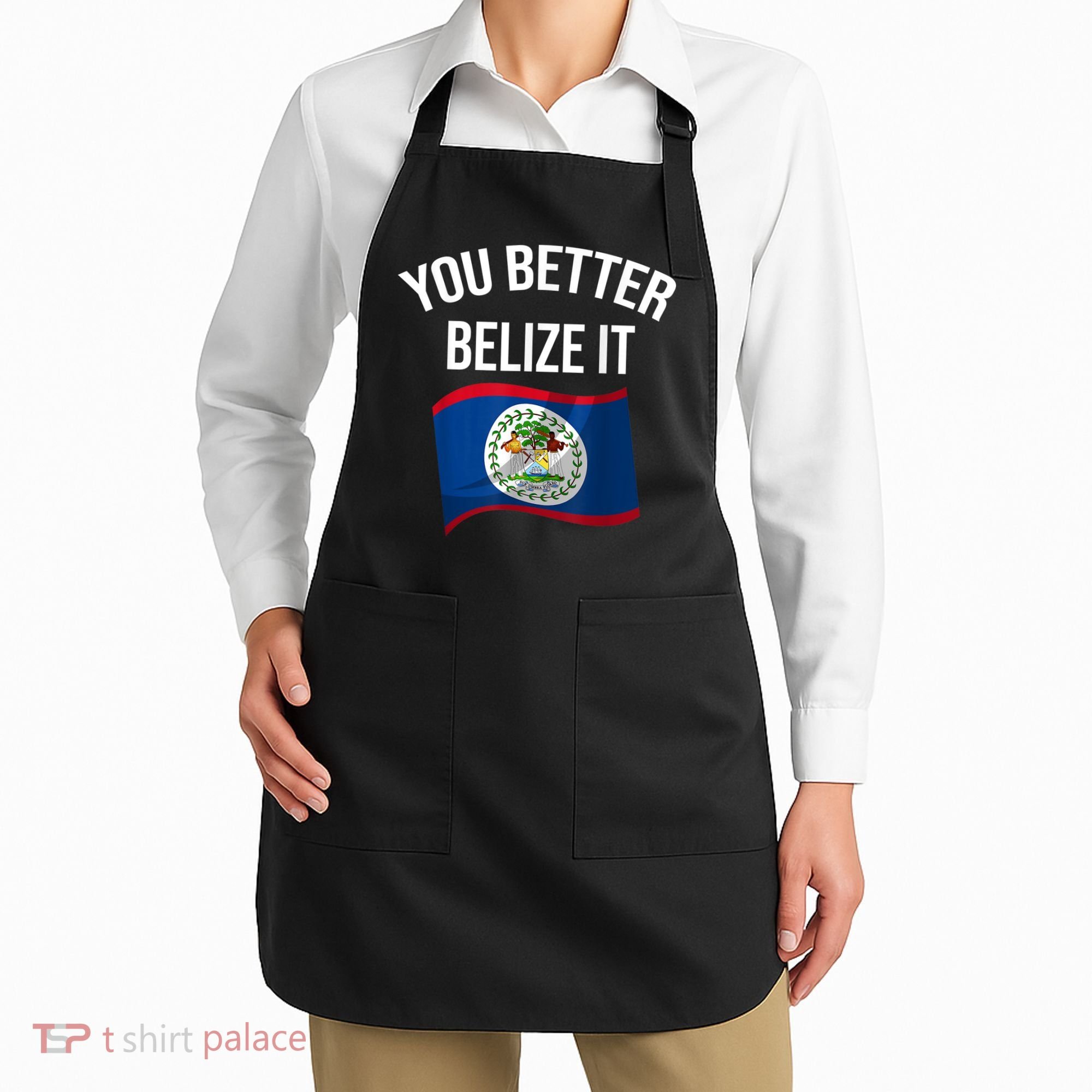 Cute You Better Belize It Apron