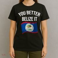 Cute You Better Belize It T-Shirt thumb 4