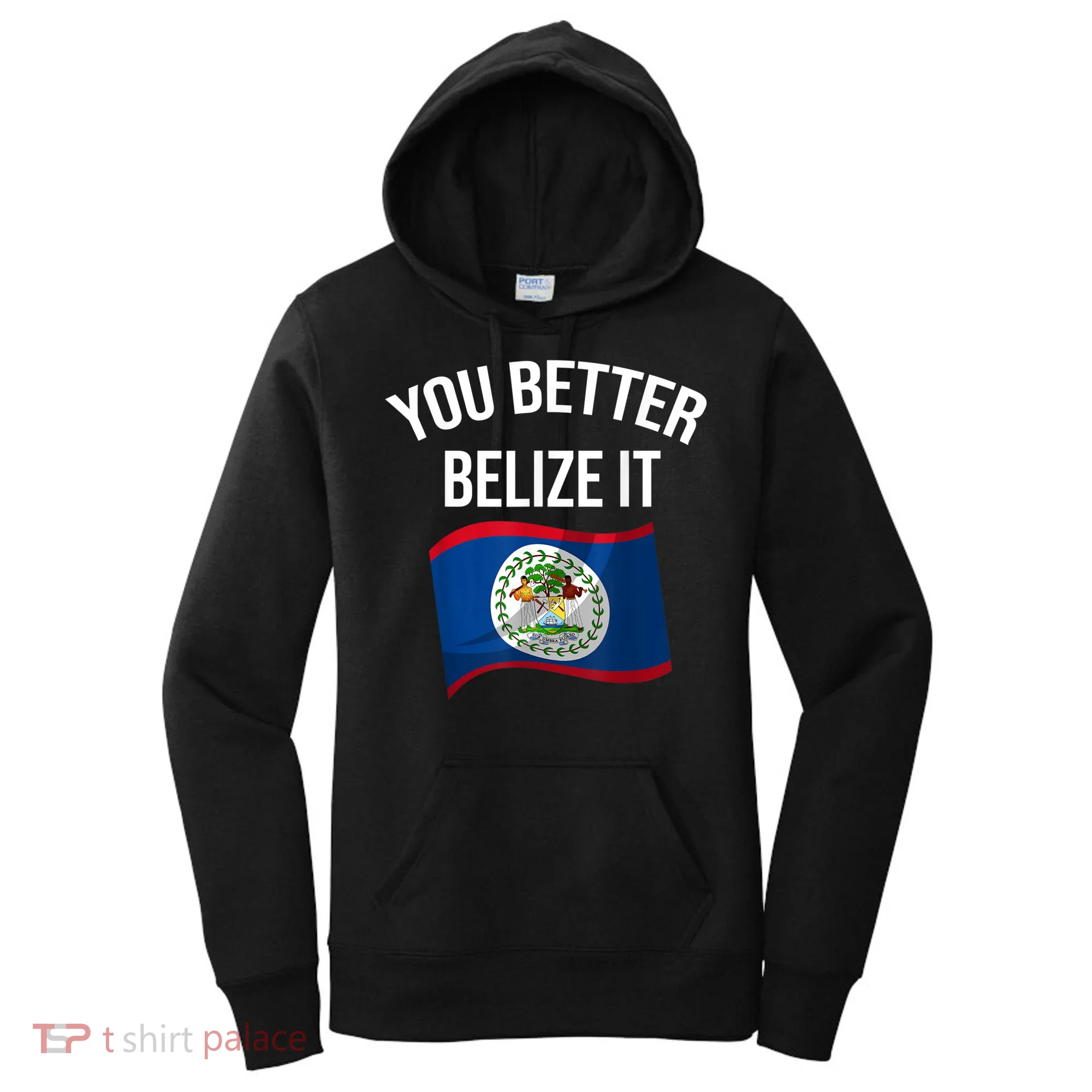Cute You Better Belize It Women's Hoodie