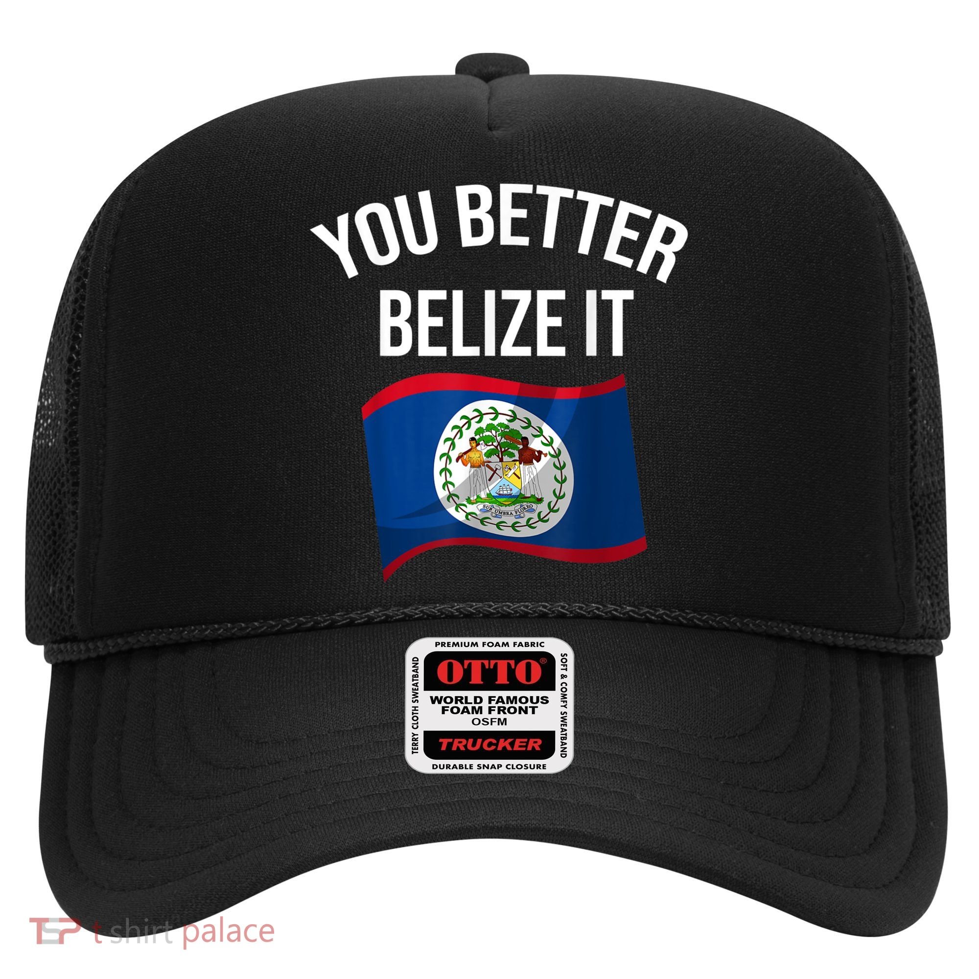 Cute You Better Belize It Hat