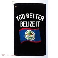 Cute You Better Belize It Golf Towel thumb 0