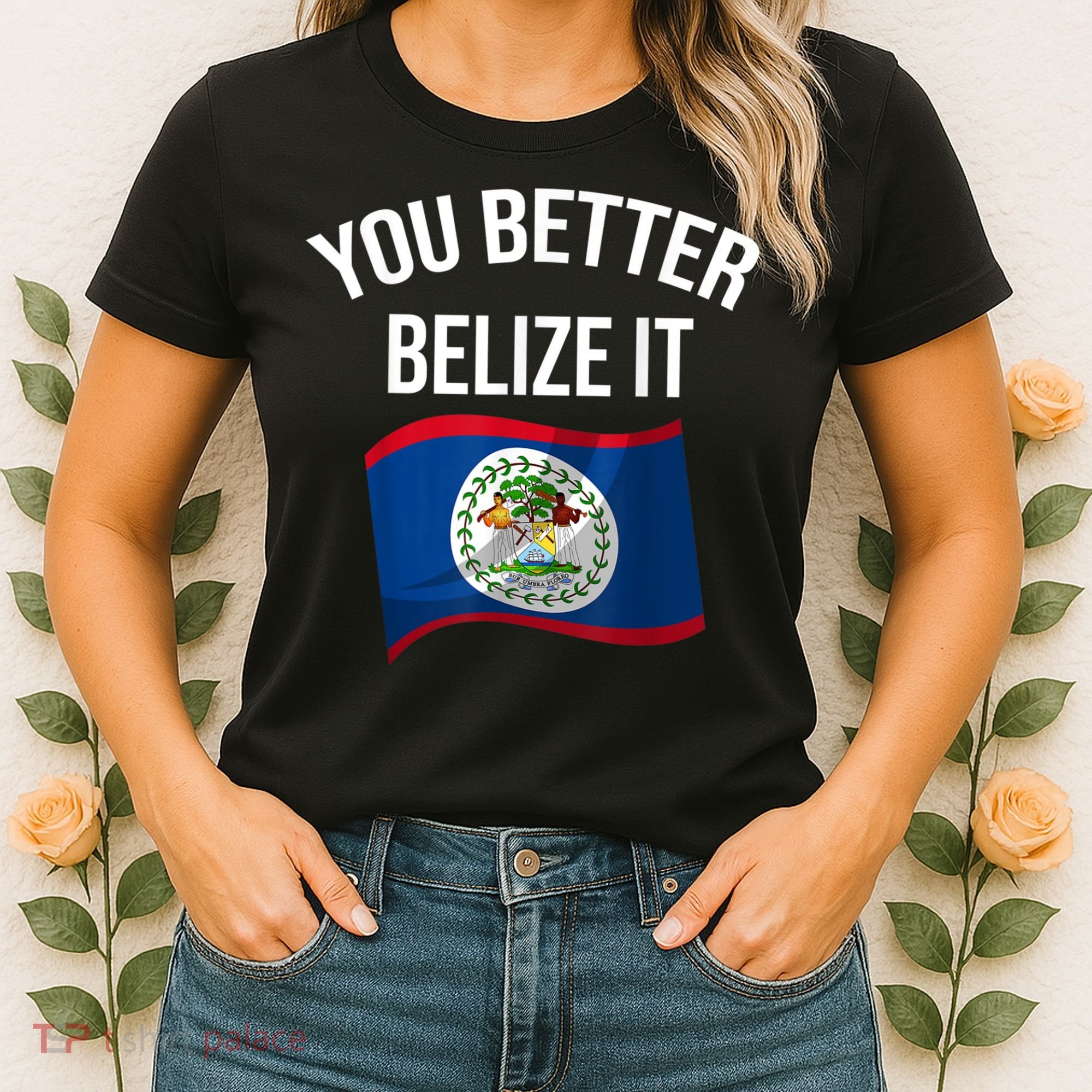 Cute You Better Belize It Women's T-Shirt