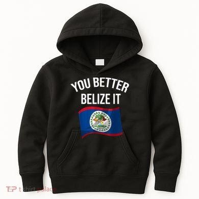 Cute You Better Belize It Kids Hoodie
