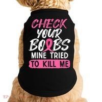 Check Your Boobs Mine Tried To Kill Me Breast Cancer Warrior Doggie Tank thumb 0