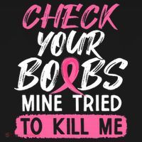 Check Your Boobs Mine Tried To Kill Me Breast Cancer Warrior Women's Hoodie thumb 2