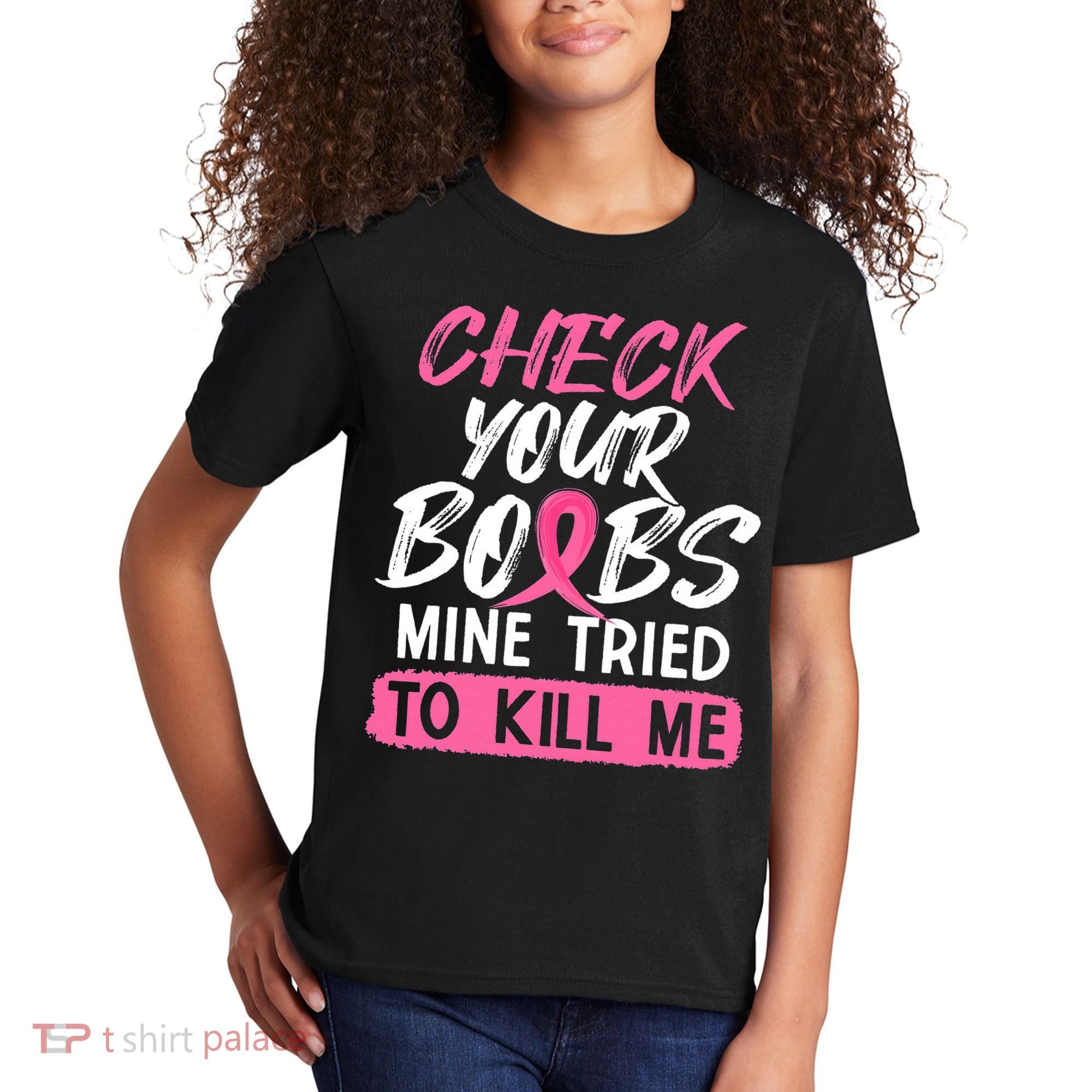 Check Your Boobs Mine Tried To Kill Me Breast Cancer Warrior Kids T-Shirt