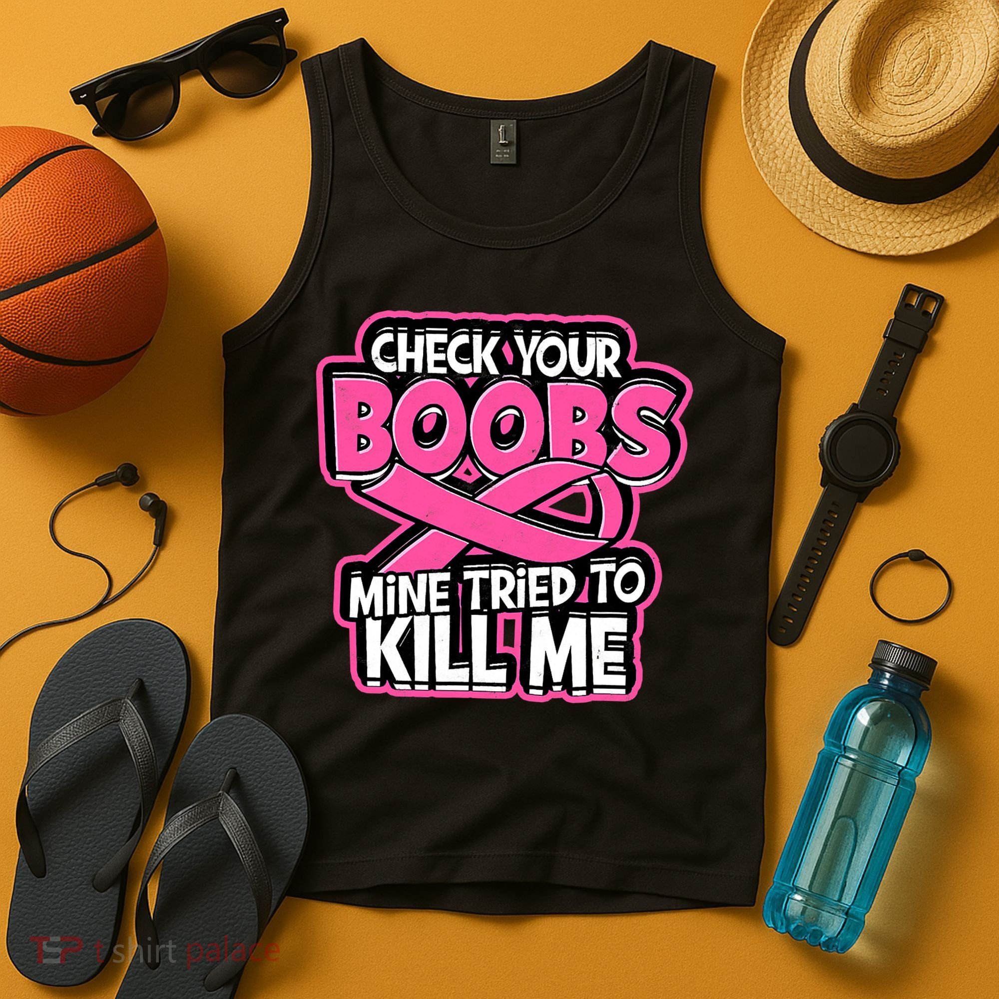 Check Your Boobs Mine Tried To Kill Me Funny Breast Cancer Tank Top