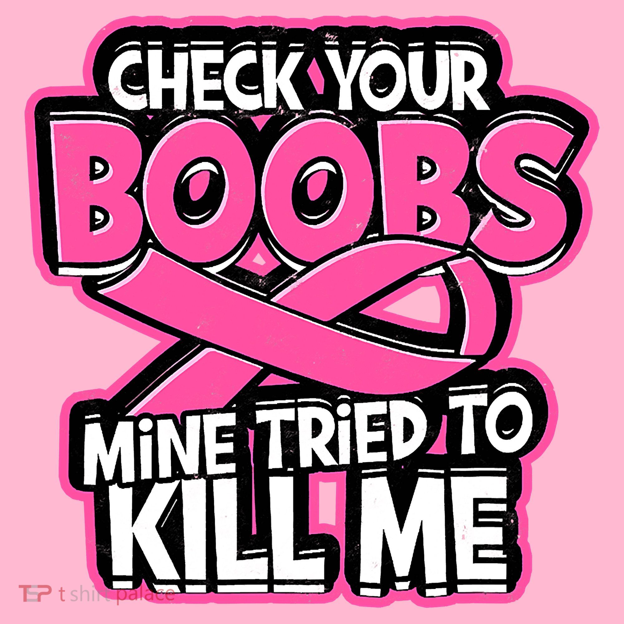 Check Your Boobs Mine Tried To Kill Me Funny Breast Cancer Visor
