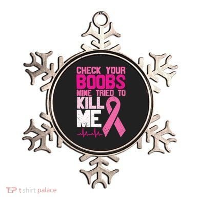 Check Your Boobs Mine Tried To Kill Me Breast Cancer Ornament