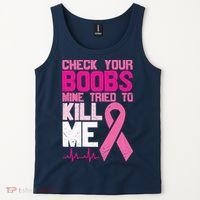 Check Your Boobs Mine Tried To Kill Me Breast Cancer Tank Top thumb 2