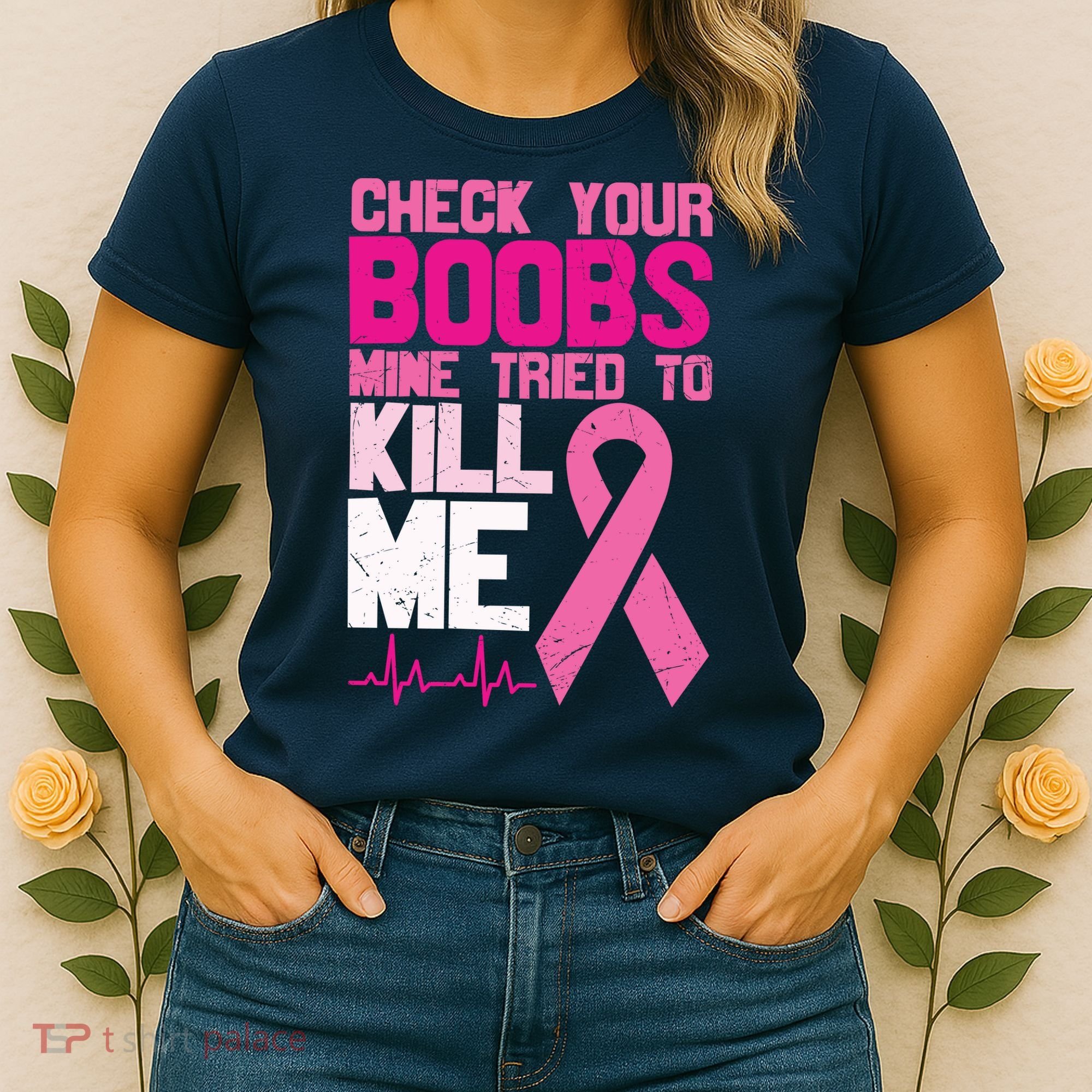 Check Your Boobs Mine Tried To Kill Me Breast Cancer Women's T-Shirt