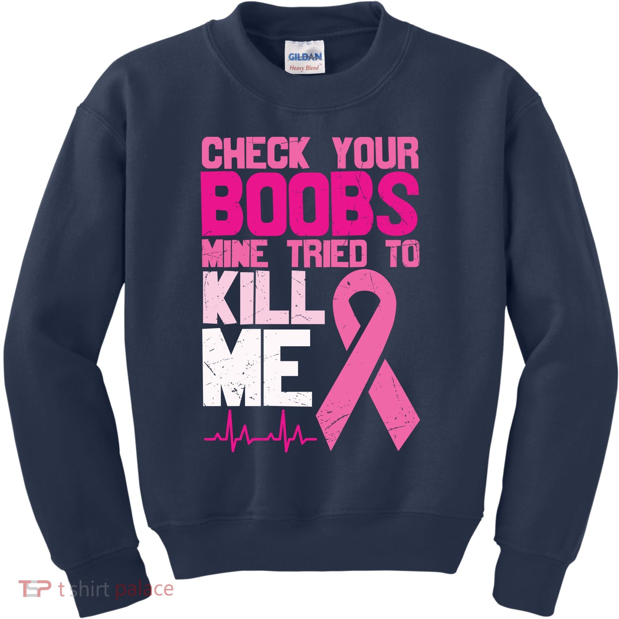 Check Your Boobs Mine Tried To Kill Me Breast Cancer Kids Sweatshirt