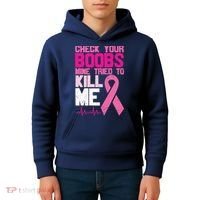 Check Your Boobs Mine Tried To Kill Me Breast Cancer Kids Hoodie thumb 4