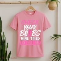 Check Your Boobs Mine Tried To Kill Me Funny Breast Cancer T-Shirt thumb 2