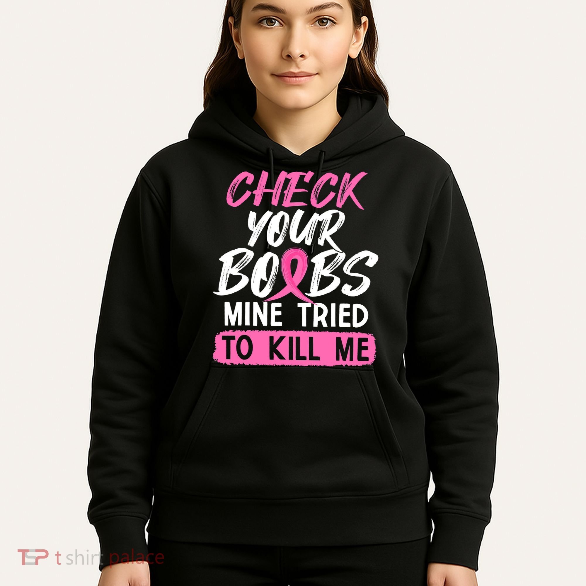 Check Your Boobs Mine Tried To Kill Me Breast Cancer Warrior Hoodie