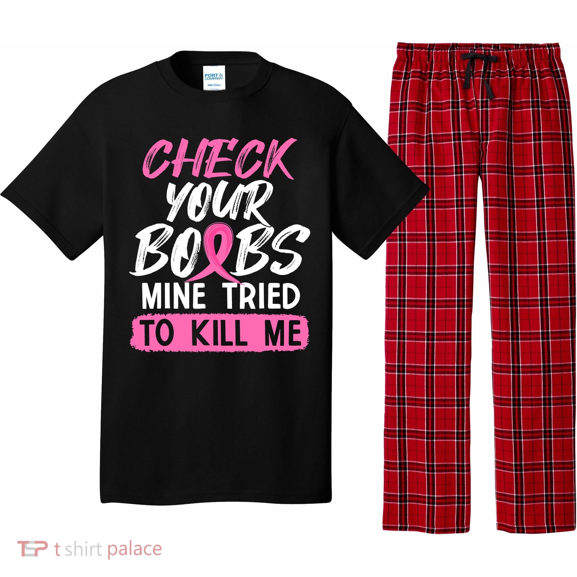 Check Your Boobs Mine Tried To Kill Me Breast Cancer Warrior Pajama Set