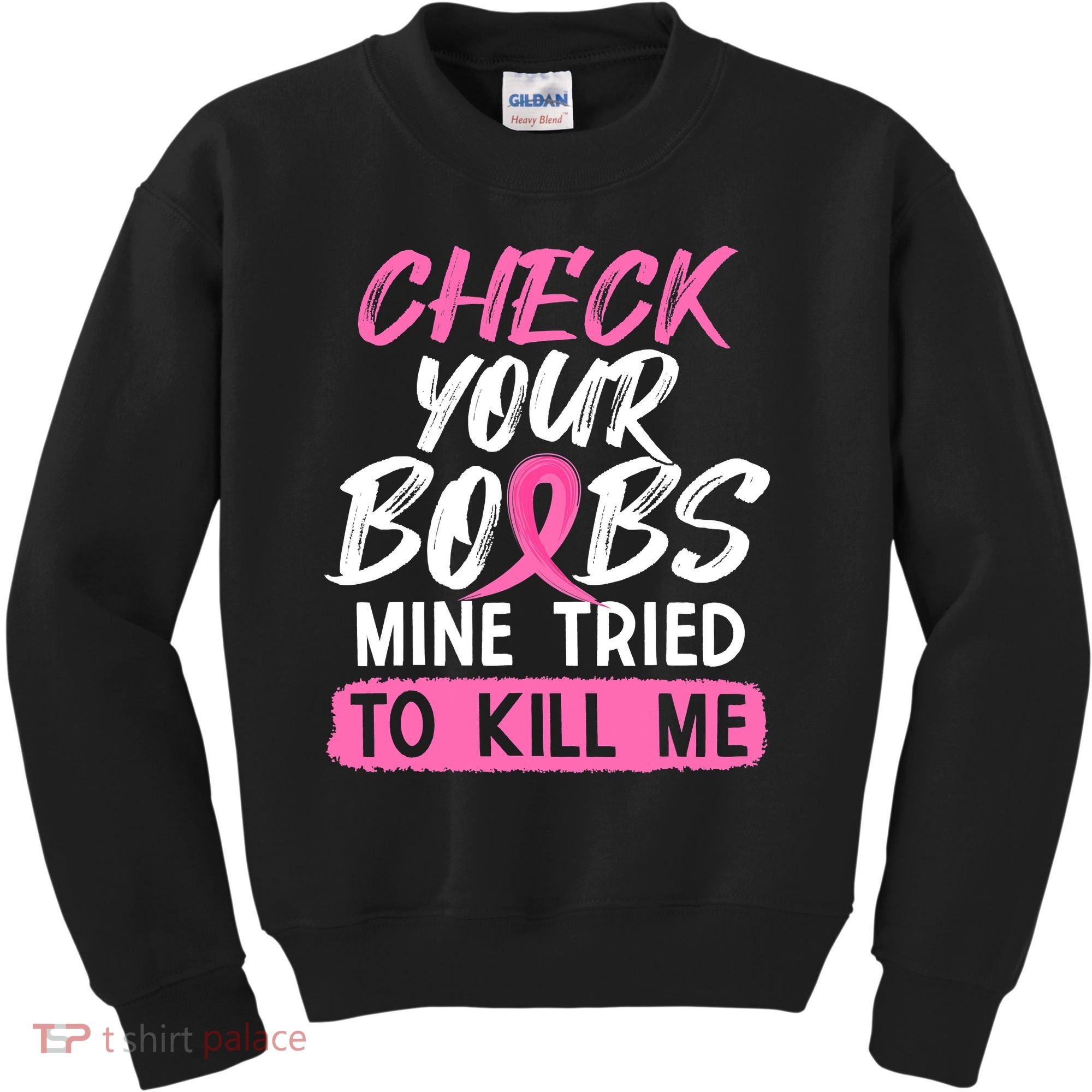 Check Your Boobs Mine Tried To Kill Me Breast Cancer Warrior Kids Sweatshirt