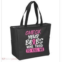 Check Your Boobs Mine Tried To Kill Me Breast Cancer Warrior Tote Bag thumb 2