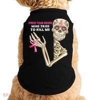 Check Your Boobs Mine Tried To Kill Me Sugar Skull Skeleton Doggie Tank thumb 0