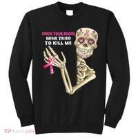 Check Your Boobs Mine Tried To Kill Me Sugar Skull Skeleton Sweatshirt thumb 0