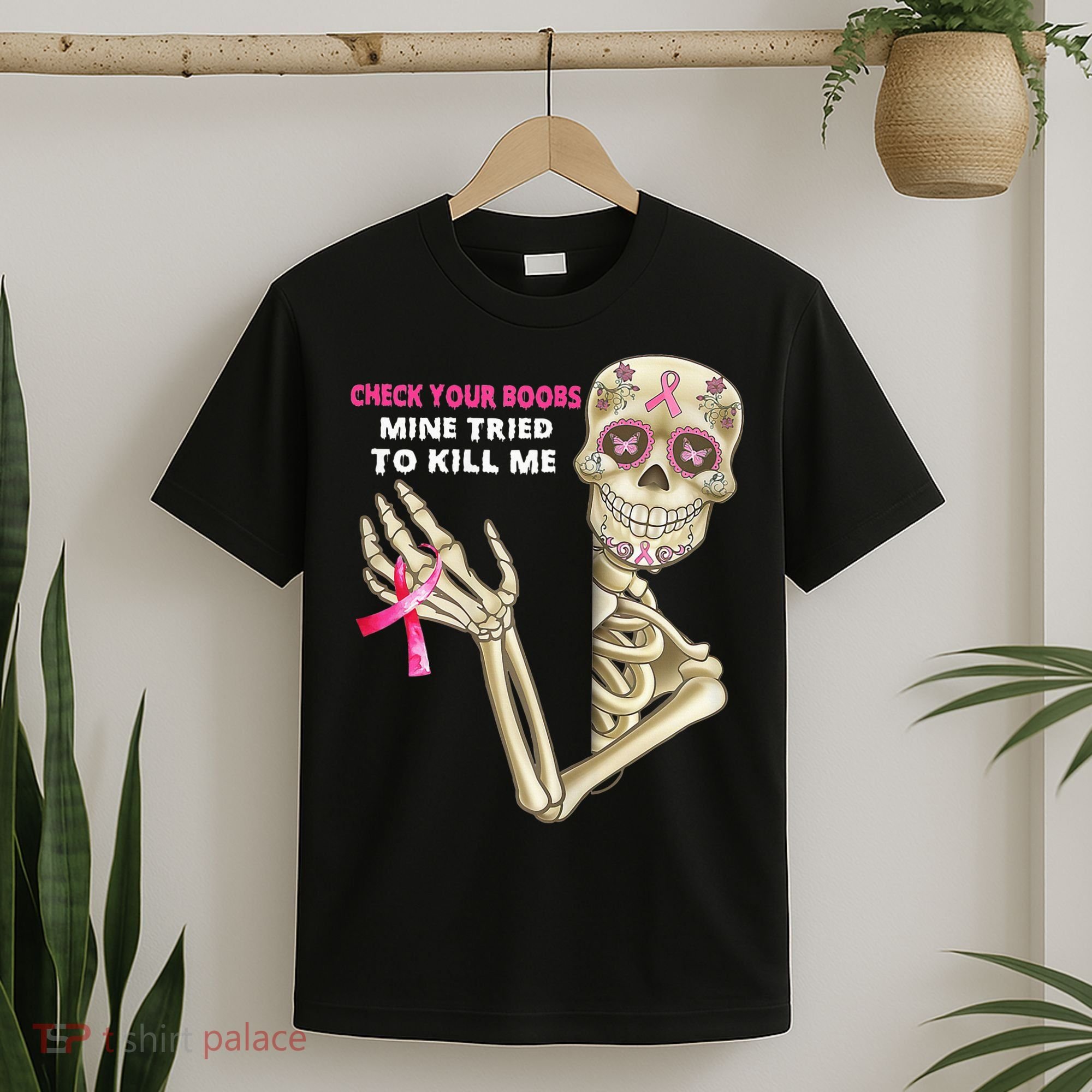 Check Your Boobs Mine Tried To Kill Me Sugar Skull Skeleton T-Shirt