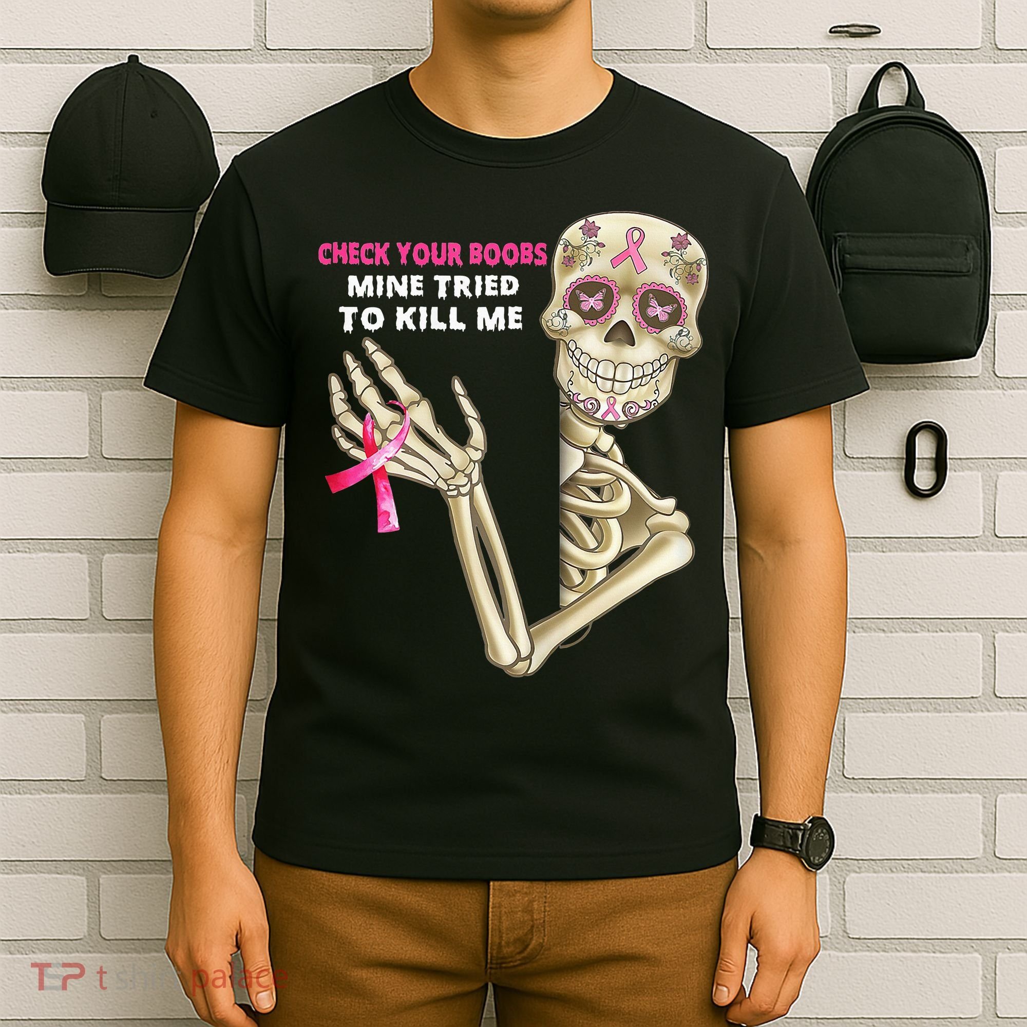 Check Your Boobs Mine Tried To Kill Me Sugar Skull Skeleton T-Shirt