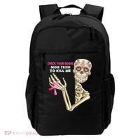 Check Your Boobs Mine Tried To Kill Me Sugar Skull Skeleton Backpack thumb 0